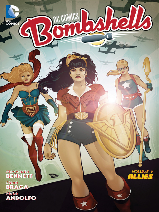 Title details for DC Comics: Bombshells (2015), Volume 2 by Marguerite Bennett - Wait list